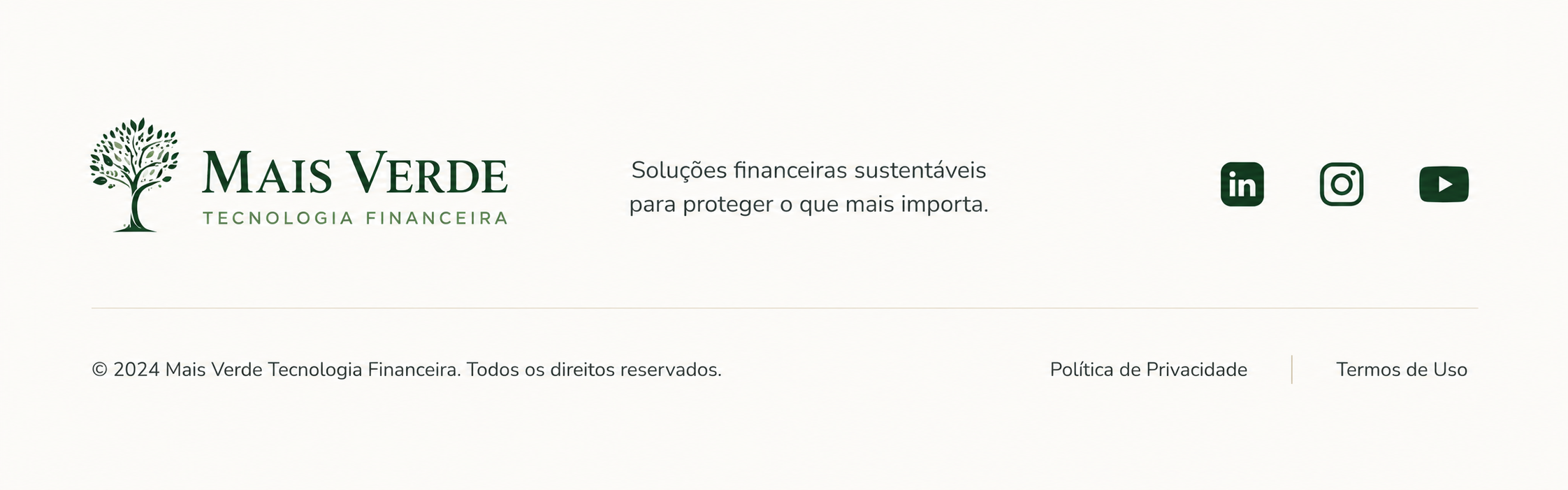 Mais Verde Tecnologia Financeira. Soluções financeiras sustentáveis para proteger o que mais importa.